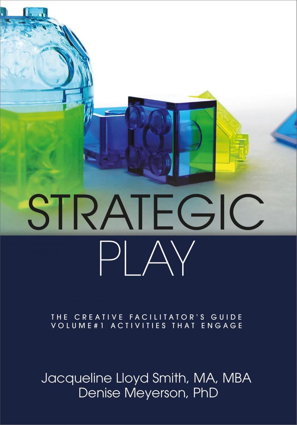 Big bigCover of Strategic Play: The Creative Facilitator's Guide