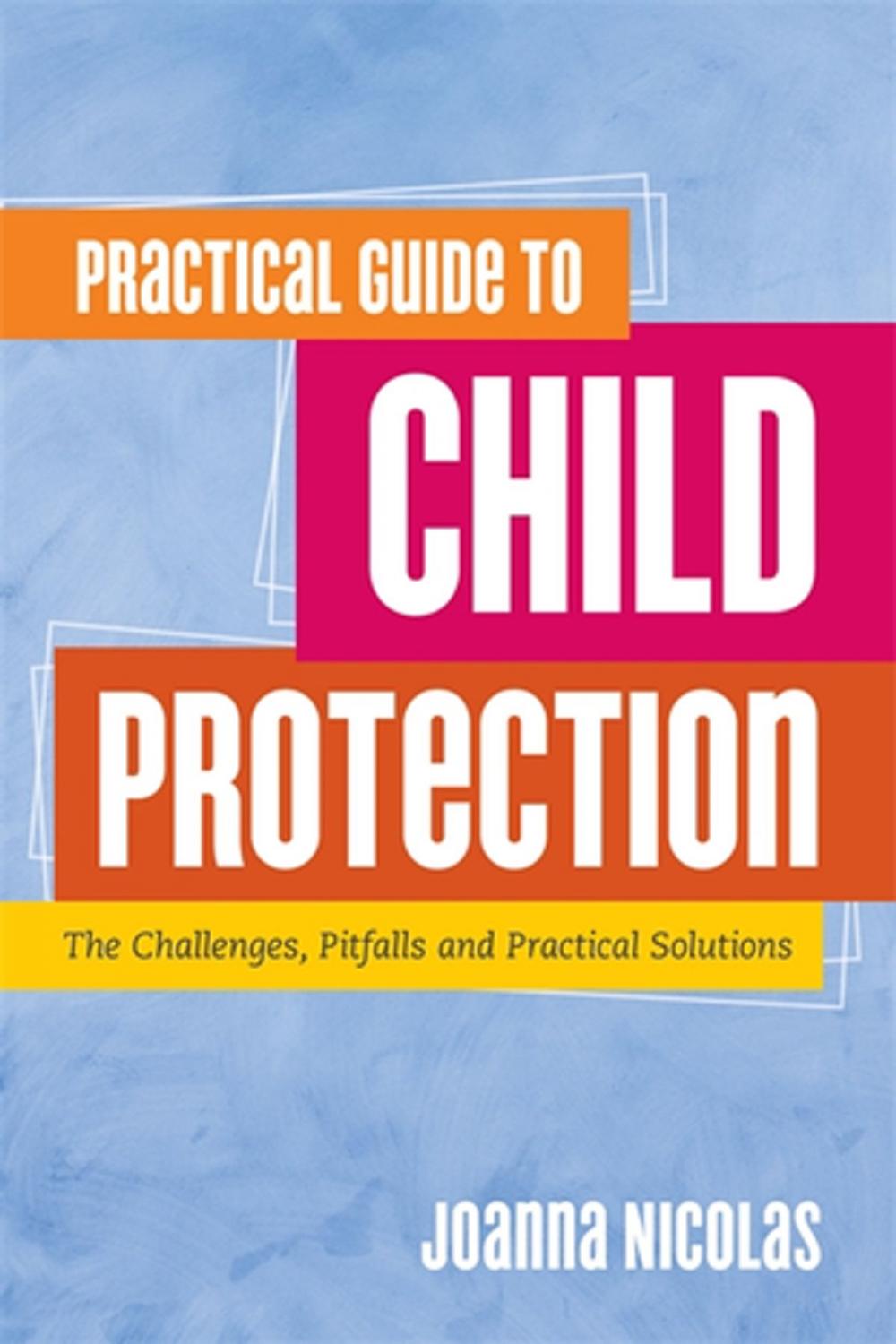 Big bigCover of Practical Guide to Child Protection