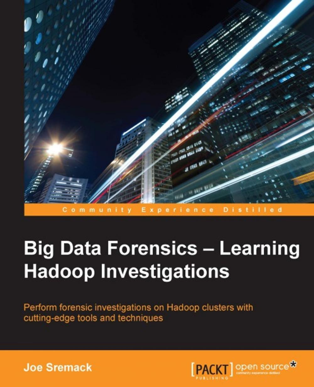 Big bigCover of Big Data Forensics Learning Hadoop Investigations