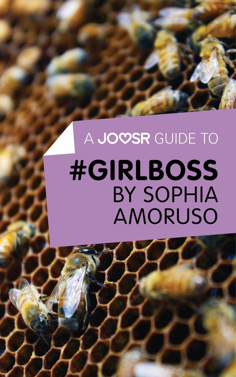 Big bigCover of A Joosr Guide to… #GIRLBOSS by Sophia Amoruso