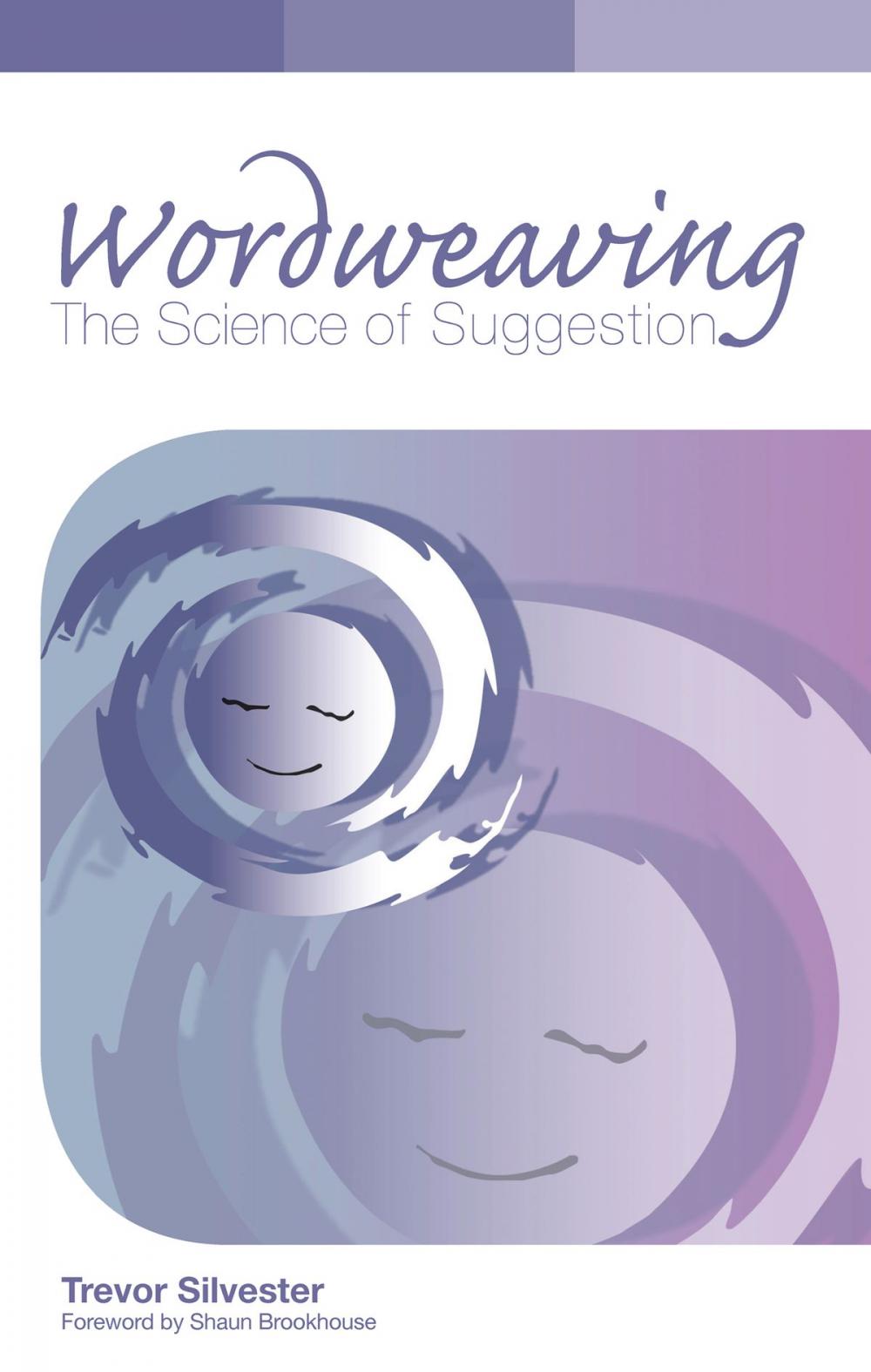 Big bigCover of Wordweaving: The Science of Suggestion