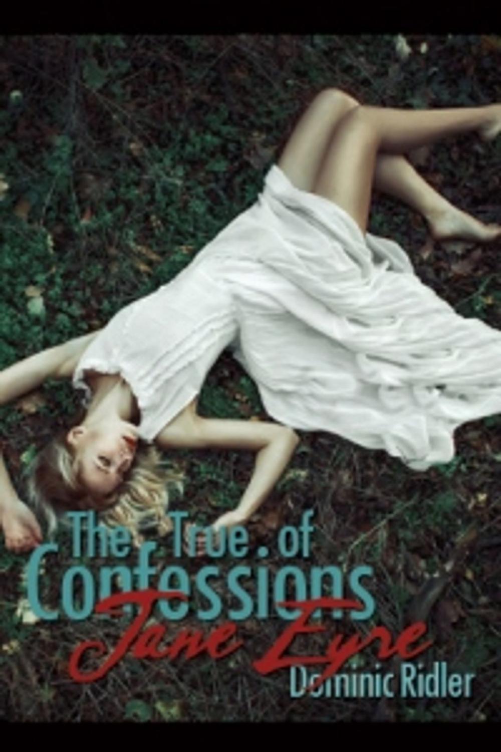 Big bigCover of The True Confessions of Jane Eyre
