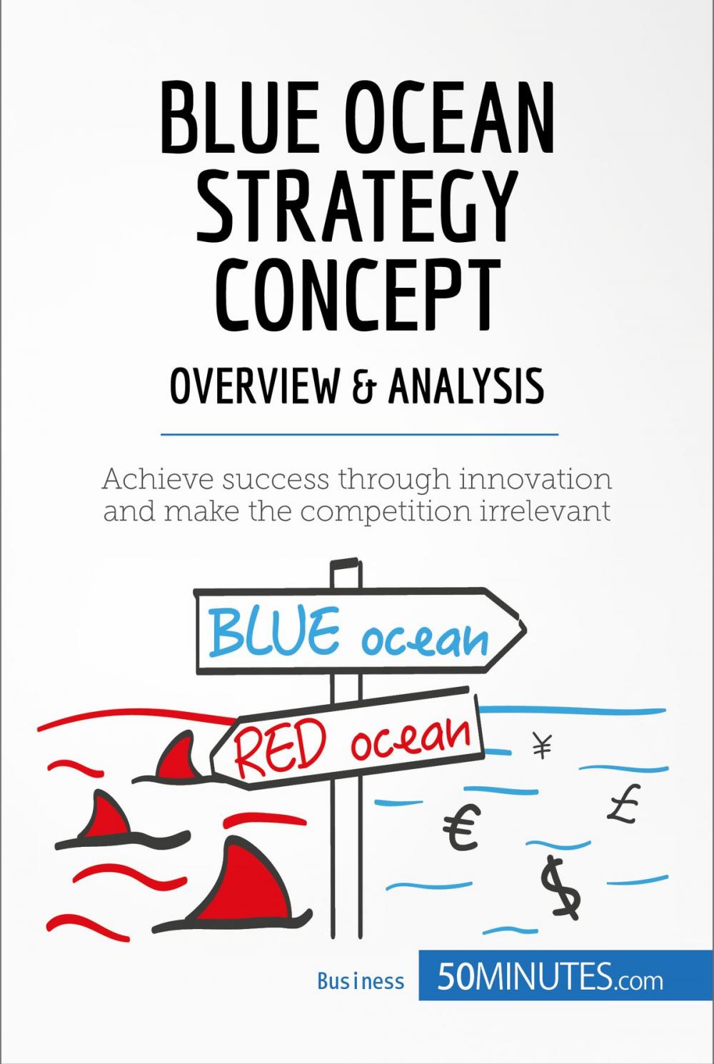 Big bigCover of Blue Ocean Strategy Concept - Overview & Analysis