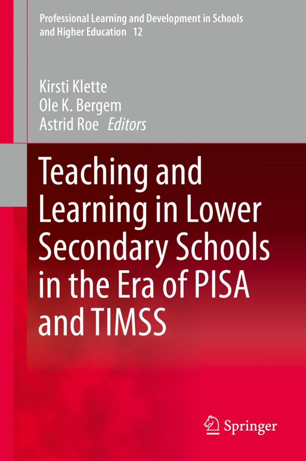 Big bigCover of Teaching and Learning in Lower Secondary Schools in the Era of PISA and TIMSS