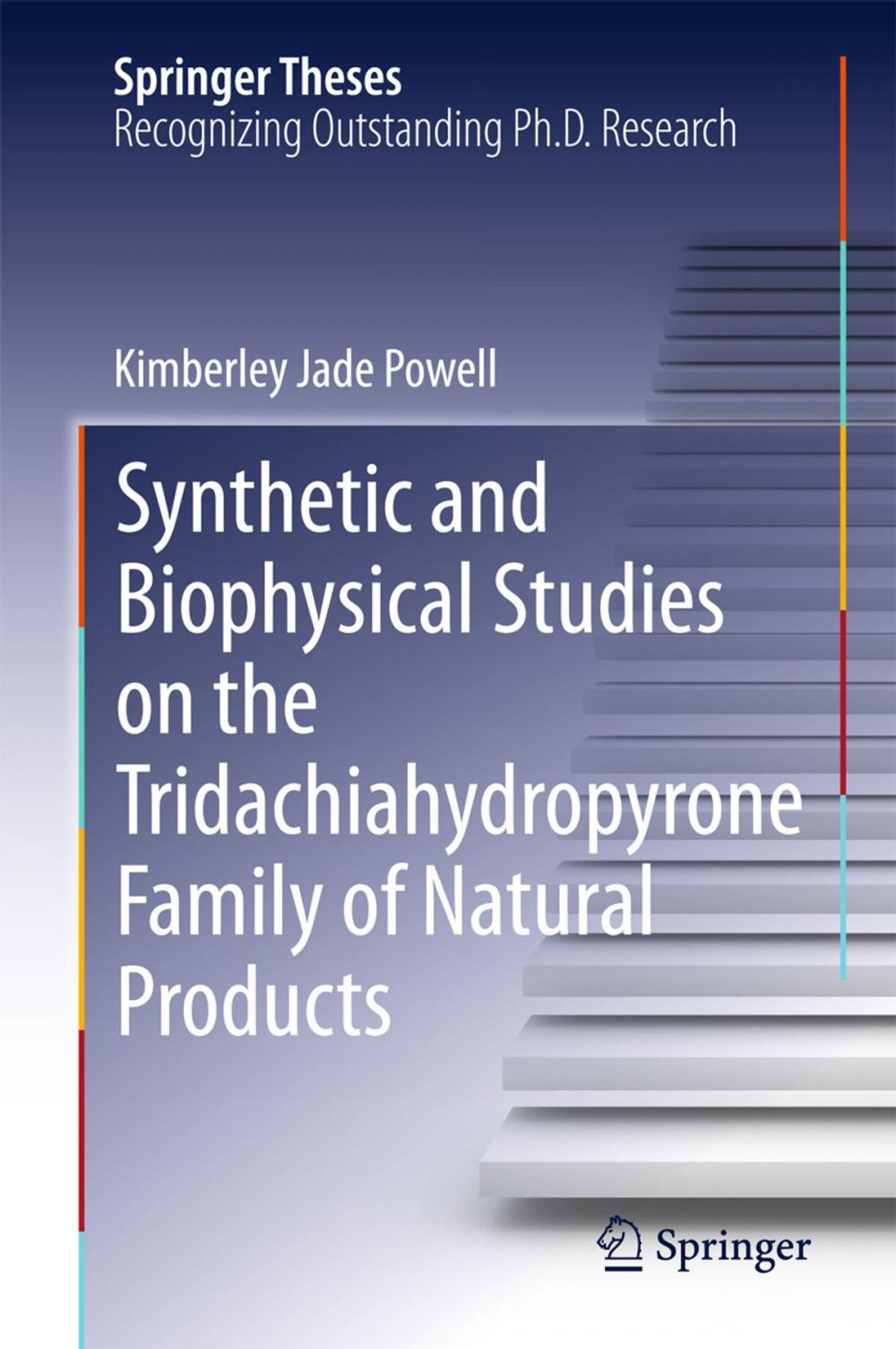 Big bigCover of Synthetic and Biophysical Studies on the Tridachiahydropyrone Family of Natural Products