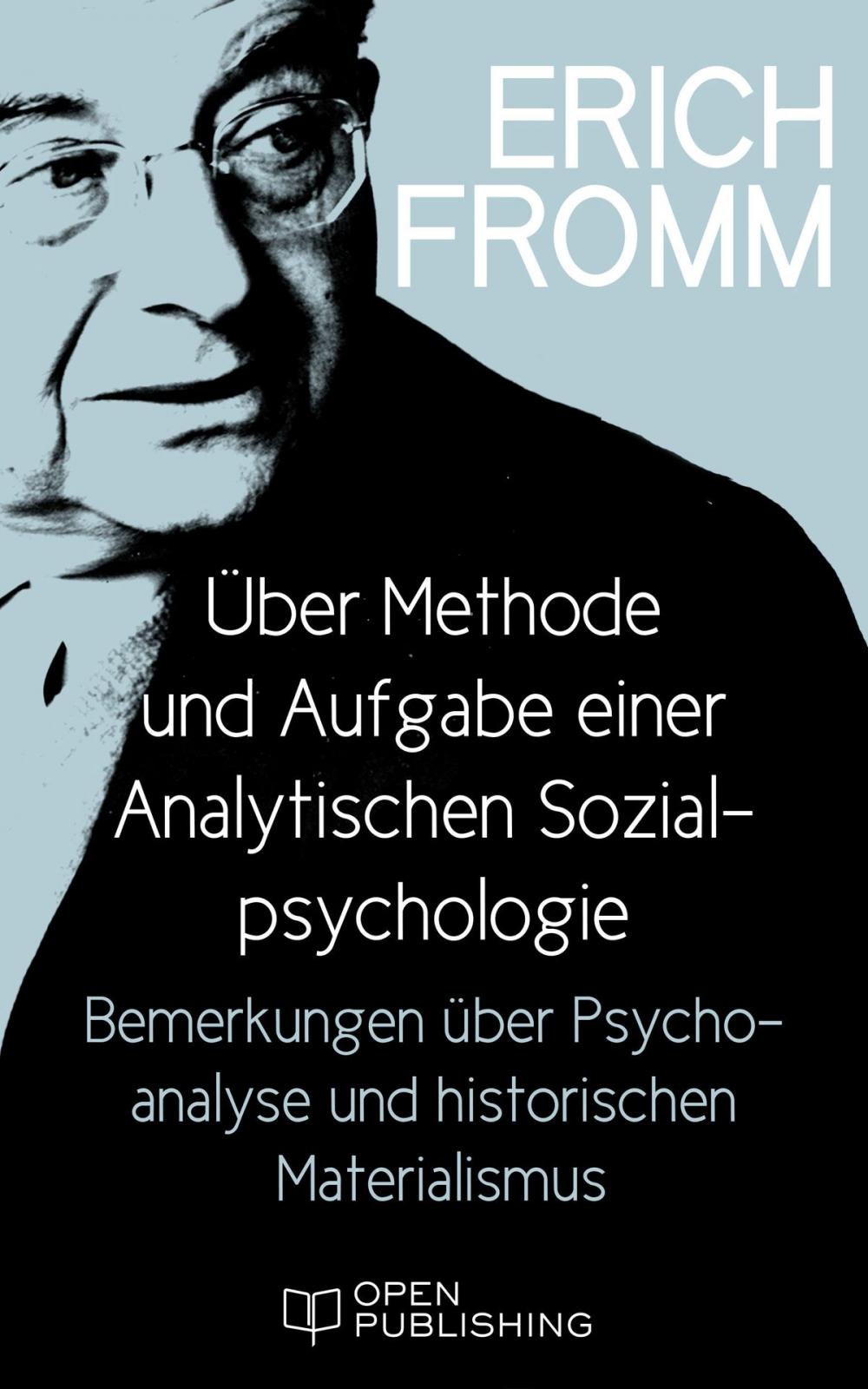 Big bigCover of Über Methode und Aufgabe einer Analytischen Sozialpsychologie. Bemerkungen über Psychoanalyse und historischen Materialismus