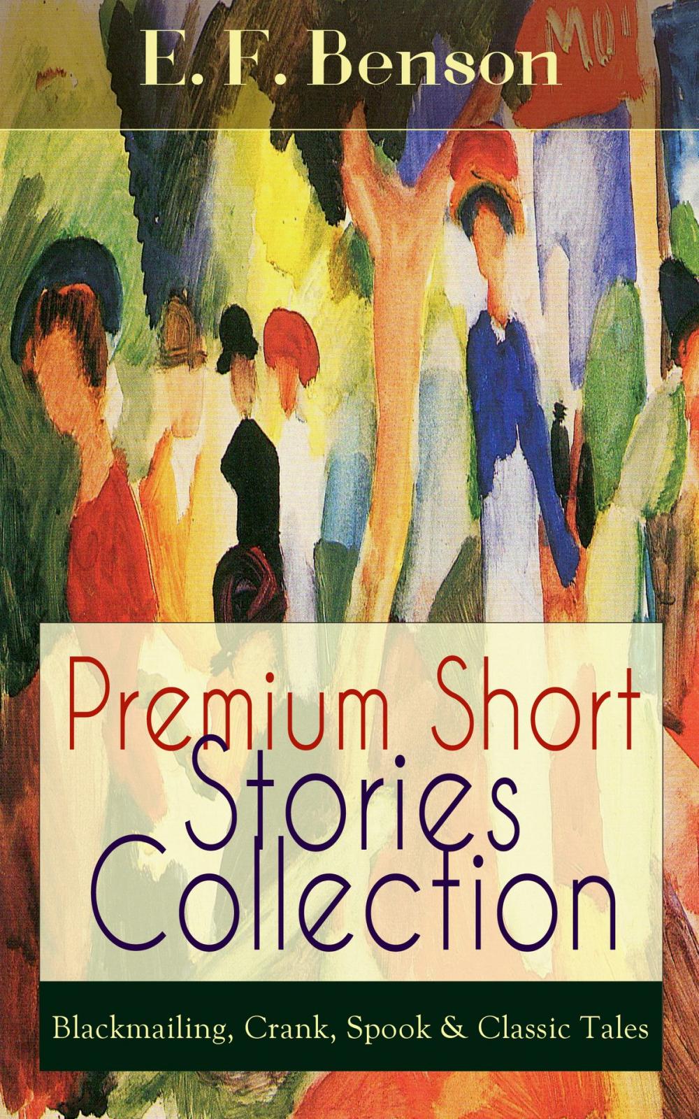 Big bigCover of Premium Short Stories Collection - Blackmailing, Crank, Spook & Classic Tales