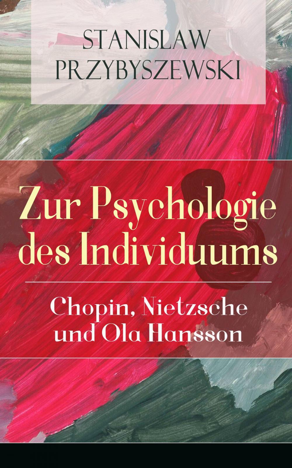 Big bigCover of Zur Psychologie des Individuums: Chopin, Nietzsche und Ola Hansson