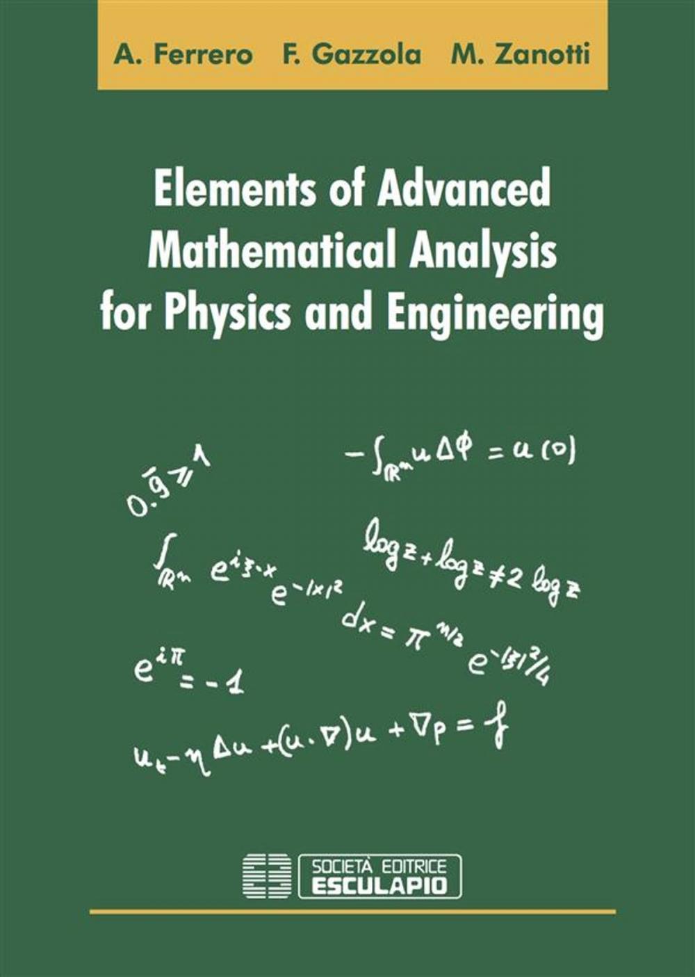 Big bigCover of Elements of Advanced Mathematical Analysis for Physics and Engineering