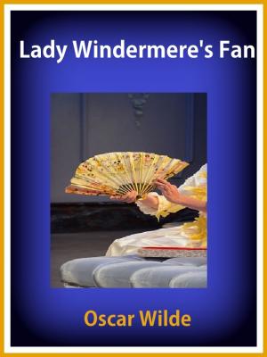 Cover of the book Lady Windermere's Fan by Erika Tuokkola