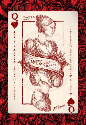 Cover of the book Alice's Adventures in Underland: The Queen of Stilled Hearts by Diane R. Thompson