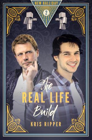 Cover of the book The Real Life Build by Kris Ripper