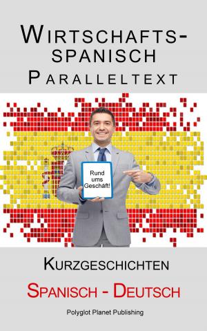 Book cover of Wirtschaftsspanisch - Paralleltext - Kurzgeschichten (Spanisch - Deutsch)