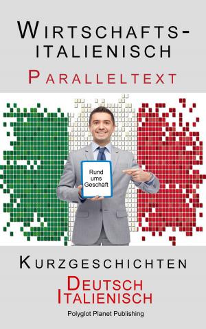 Book cover of Wirtschaftsitalienisch - Paralleltext - Kurzgeschichten (Deutsch - Italienisch)