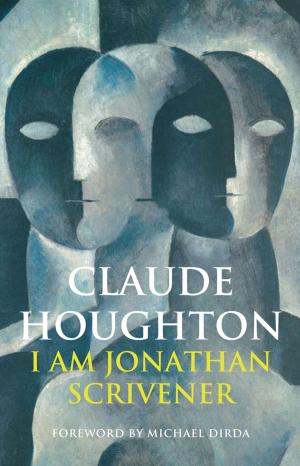 Cover of the book I Am Jonathan Scrivener by Alexander Laing