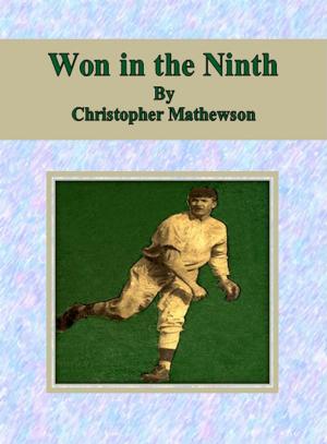 Cover of the book Won in the Ninth by Bertha E. Bush