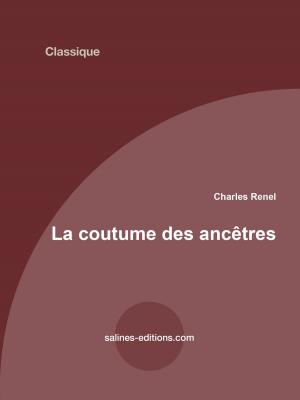 Cover of the book La coutume des ancêtres by Jacques-Henri Bernardin de Saint-Pierre