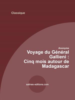 Cover of the book Voyage du général Gallieni by Salines éditions