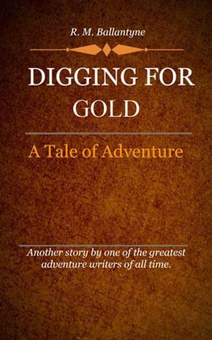 Book cover of Digging for Gold