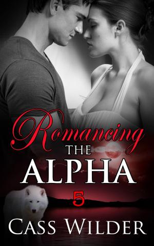 Cover of the book Romancing The Alpha 5 by Melissa Barker-Simpson