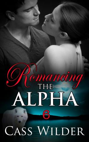 Cover of the book Romancing The Alpha 6 by Sara Wood