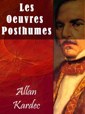 Book cover of Les Oeuvres Posthumes