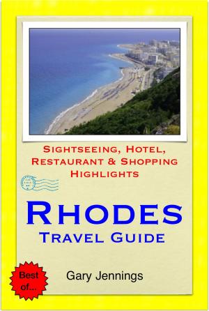 Cover of the book Rhodes, Greece Travel Guide - Sightseeing, Hotel, Restaurant & Shopping Highlights (Illustrated) by Raymond Stone
