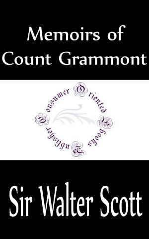 Cover of the book Memoirs of Count Grammont (Complete) by E. Phillips Oppenheim