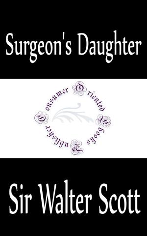 Cover of the book Surgeon's Daughter by Nathaniel Hawthorne