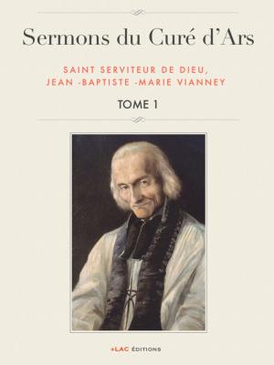 Book cover of SERMONS DU CURÉ D'ARS - TOME I