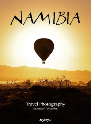 Cover of the book Namibia by ATTILA PIVONY-SENSEI SHIDOIN 5TH DAN AIKIDO AIKIKAI