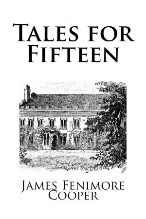 Cover of the book Tales for Fifteen by E.F. Benson