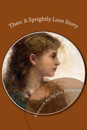 bigCover of the book Theo: A Sprightly Love Story by 