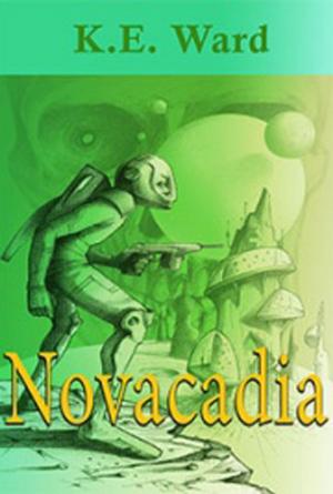 Cover of the book Novacadia by Scott Gordon