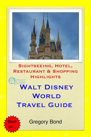 Cover of Walt Disney World (Orlando, Florida) Travel Guide - Sightseeing, Hotel, Restaurant & Shopping Highlights (Illustrated)