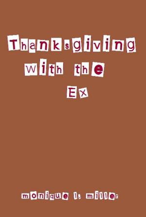 Cover of the book Thanksgiving With the Ex by Gena Showalter