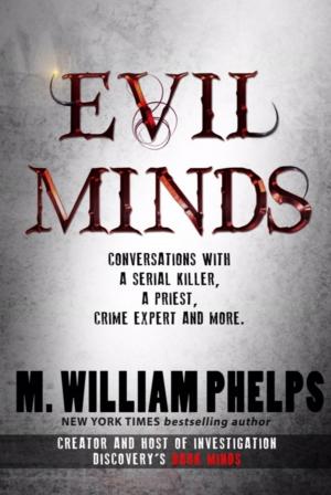 Cover of the book EVIL MINDS by Gregg Olsen, Rebecca Morris