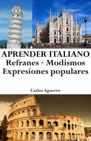 Cover of Aprender Italiano: Refranes ‒ Modismos ‒ Expresiones populares