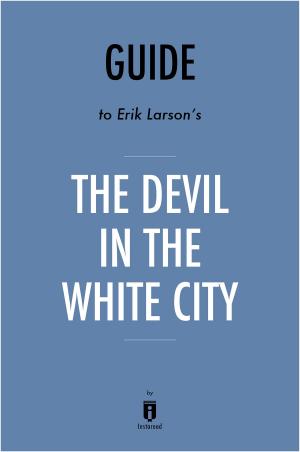 Book cover of Guide to Erik Larson’s The Devil in the White City by Instaread