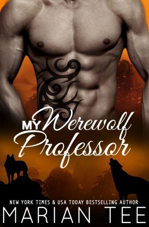 Cover of the book My Werewolf Professor: Belonging to Alessandro Moretti by Mina V. Esguerra