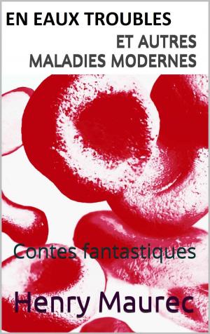Cover of the book En eaux troubles et autres maladies modernes by Nicky Drayden