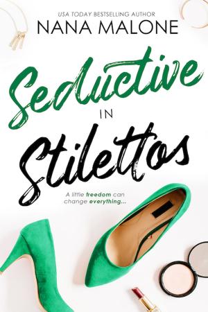 Cover of the book Seductive in Stilettos by Kathy Warnes
