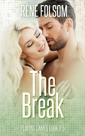 Cover of the book The Break: A Game On Companion Novella (Playing Games #2.5) by Mia Hopkins