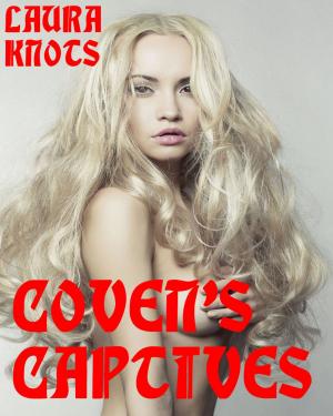 Cover of the book Coven's Captives by Chloe Howler