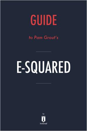 Cover of the book Guide to Pam Grout’s E-Squared by Instaread by Instaread
