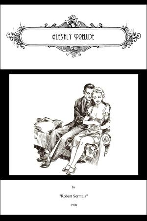 Cover of the book Fleshly Prelude by Frank Harris, Locus Elm Press (editor)