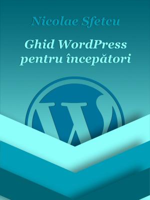 Book cover of Ghid WordPress pentru începători