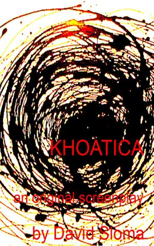 Cover of the book Khaotica - An Original Screenplay by J.F. Monari