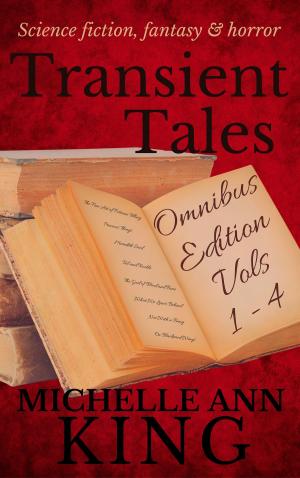 Cover of the book Transient Tales Omnibus 1 by Shannon Lee Martin
