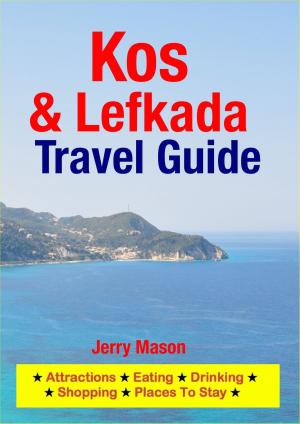 Cover of the book Kos & Lefkada Travel Guide by Rebecca Kaye